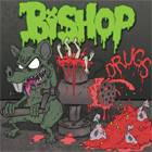 Bishop (USA-2) : Drugs